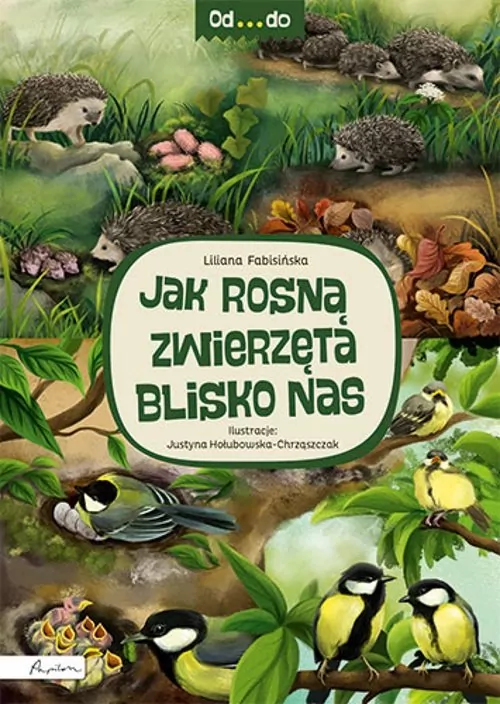 Jak rosną zwierzęta blisko nas. Od...do - tantis.pl