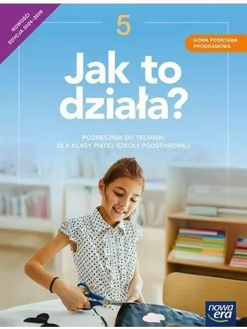 Jak to działa? Podręcznik. Klasa 5. Szkoła podstawowa - tantis.pl