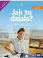 Jak to działa? Podręcznik. Klasa 5. Szkoła podstawowa - tantis.pl