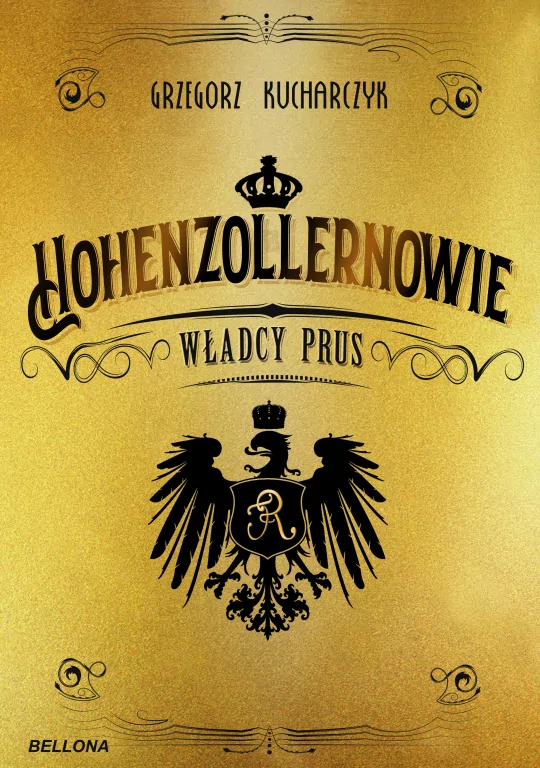 Hohenzollernowie. Władcy Prus - tantis.pl