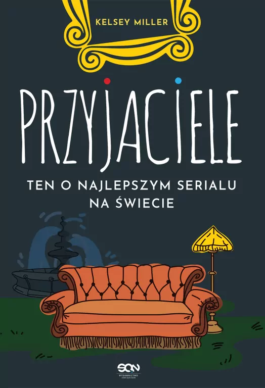 Przyjaciele Ten o najlepszym serialu na świecie - tantis.pl