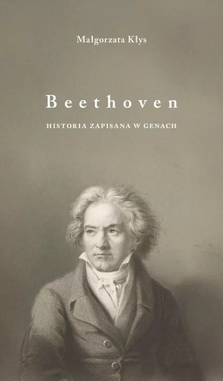 Beethoven. Historia zapisana w genach - tantis.pl