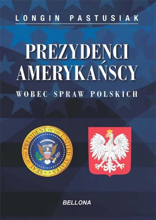 Prezydenci amerykańscy wobec spraw polskich - tantis.pl