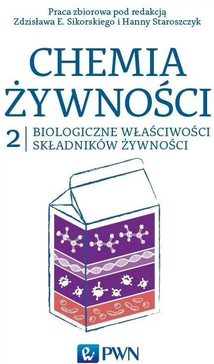 Biologiczne właściwości składników żywności. Chemia żywności. Tom 2 - tantis.pl