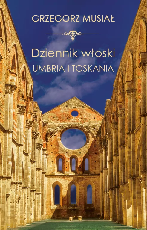 Dziennik Włoski. Umbria i Toskania - tantis.pl