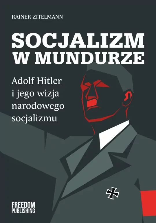 Socjalizm w mundurze. Adolf Hitler i jego wizja... - tantis.pl