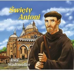 Święty Antoni. Dla przedszkolaka