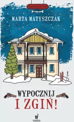 Wypocznij i zgiń