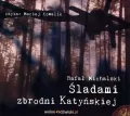 Śladami zbrodni katyńskiej. Audiobook - tantis.pl