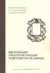 Bibliotekarze i pracownicy książki województwa śląskiego - tantis.pl