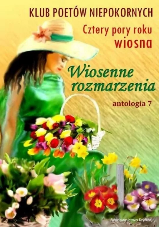 Wiosenne rozmarzenia. Antologia 7 - tantis.pl