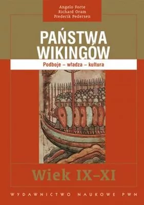 Państwa Wikingów. Podboje, władza, kultura. Wiek IX-XI - tantis.pl