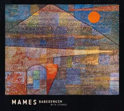 Mames Babegenush With Strings CD
