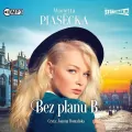 Bez planu B audiobook - tantis.pl