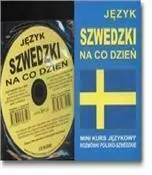 Język Szwedzki na co dzień. Mini kurs językowy. CD - tantis.pl