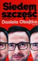 Siedem szczęść Daniela Obajtka. Biografia - tantis.pl