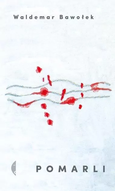 Pomarli - Waldemar Bawołek - tantis.pl