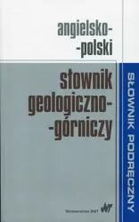 Angielsko-polski. Słownik geologiczno-górniczy. Słownik podręczny