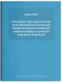 Prawne podstawy i ogólne zasady zastosowania nowych elektronicznych oraz informatycznych technologii informacyjnych i komunikacyjnych w działaniu przedsiębiorców w perspektywie de lege lata oraz de lege ferenda - tantis.pl