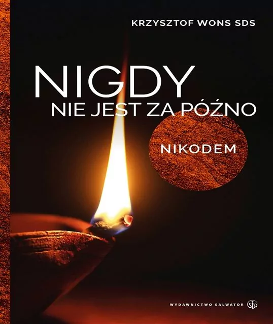 Nigdy nie jest za późno. Nikodem - tantis.pl