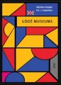 Museums of Lodz. Miniprzewodnik wer. angielska - tantis.pl