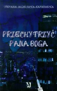 Przechytrzyć Pana Boga - tantis.pl