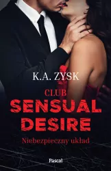 Niebezpieczny układ. Club Sensual Desire. Tom 1