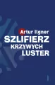 Szlifierz krzywych luster wyd. 2 - tantis.pl