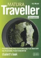 Matura Traveller. Intermediate. Podręcznik przygotowujący do matury. Student's Book. Poziom podstawowy - tantis.pl