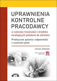 Uprawnienia kontrolne pracodawcy w zakresie trzeźwości i środków działających podobnie do alkoholu