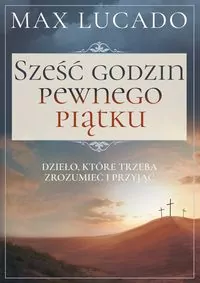 Sześć godzin pewnego piątku - tantis.pl