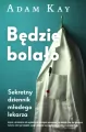 Będzie bolało. Sekretny dziennik młodego lekarza - tantis.pl