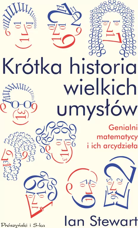 Krótka historia wielkich umysłów. Genialni matematycy i ich arcydzieła - tantis.pl
