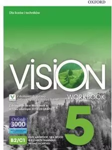 Vision 5. Workbook. Ćwiczenia z dostępem do interaktywnych Online Practice. Poziom B2/C1. Język angielski - tantis.pl