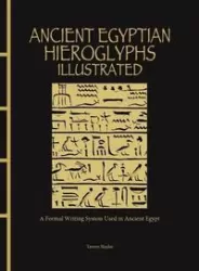 Ancient Egyptian Hieroglyphs Illustrated [Chinese Bound]