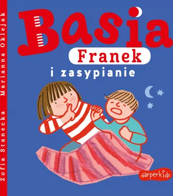 Franek i zasypianie. Basia