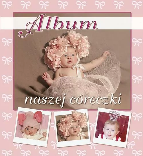 Album naszej córeczki - tantis.pl