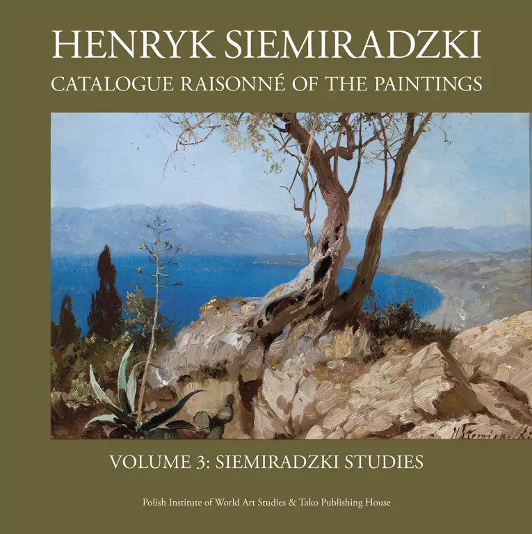 Henryk Siemiradzki. Catalogue Raisonné of the Paintings, Vol. 3. Siemiradzki Studies - tantis.pl