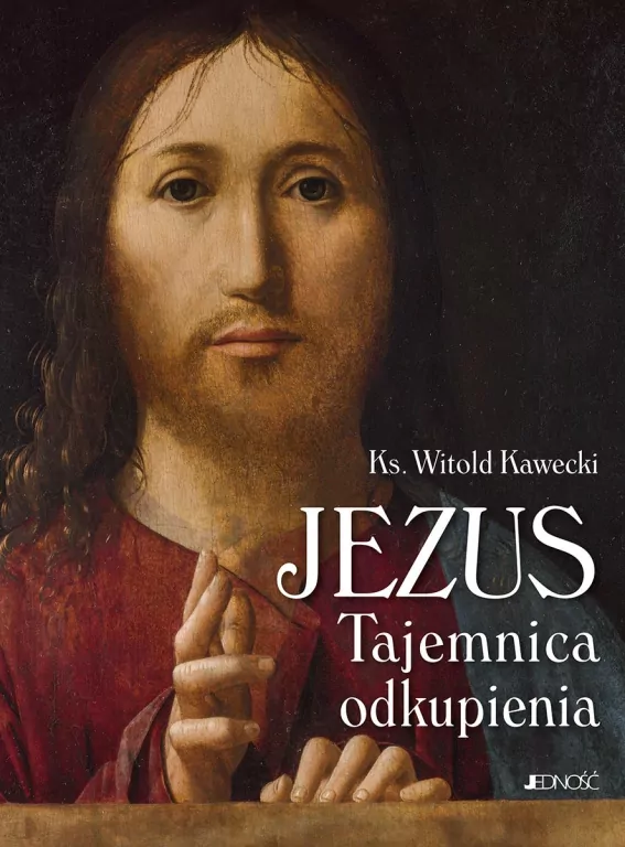 Jezus. Tajemnica odkupienia - tantis.pl