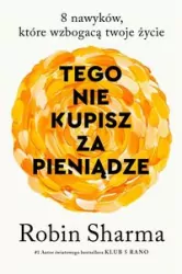Tego nie kupisz za pieniądze