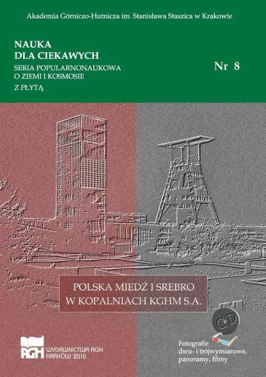 Nauka dla ciekawych. Polska miedź i srebro w kopalniach KGHM S.A. Nr 8 - tantis.pl