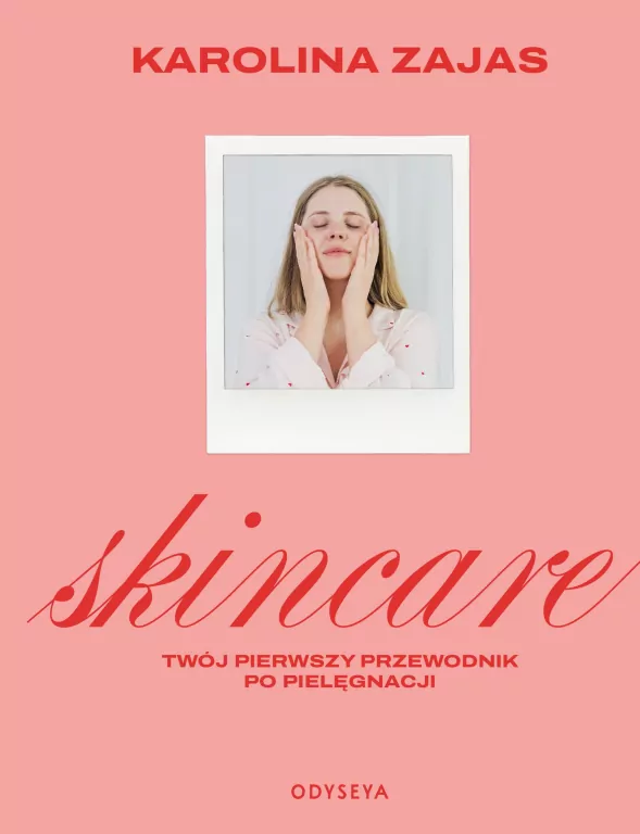Skincare. Twój pierwszy przewodnik po pielęgnacji - tantis.pl