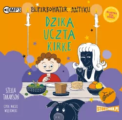 Dzika uczta Kirke. Superbohater z antyku. Tom 7. Audiobook