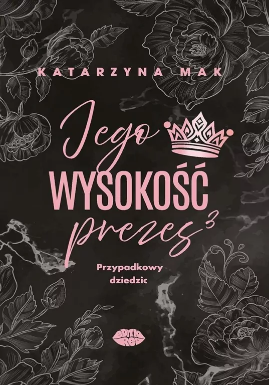 Jego wysokość prezes T.3 Przypadkowy dziedzic - tantis.pl