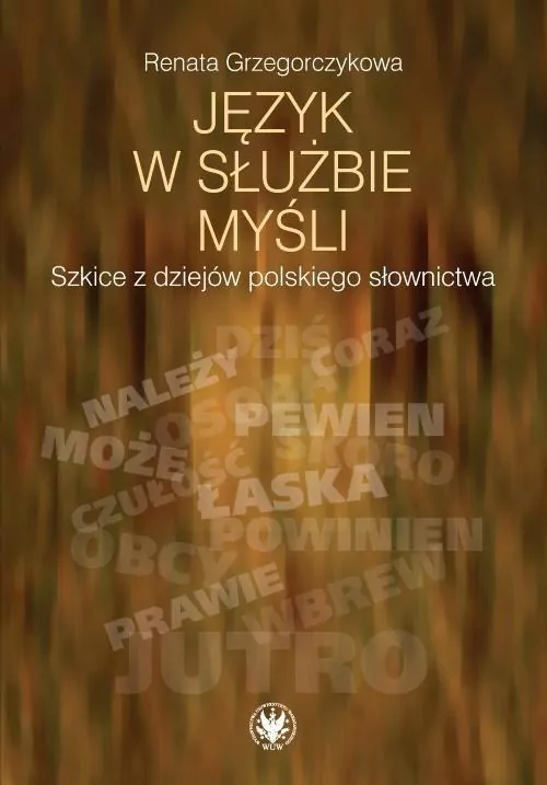 Język w służbie myśli. Szkice z dziejów... - tantis.pl