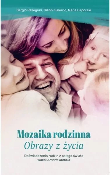 Mozaika Rodzinna. Obrazy z życia - tantis.pl