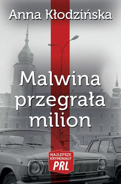 Malwina przegrała milion. Najlepsze kryminały PRL - tantis.pl