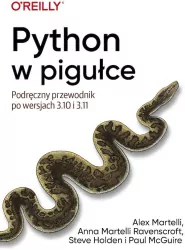 Python w pigułce. Podręczny przewodnik po wersjach 3.10 i 3.11