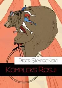 Kompleks Rosji. Życie codzienne idei - tantis.pl