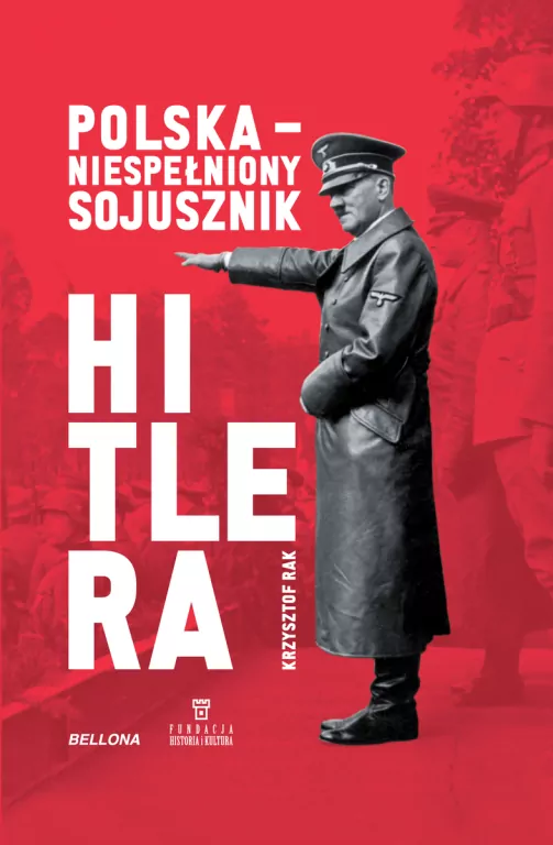 Polska. Niespełniony sojusznik Hitlera - tantis.pl
